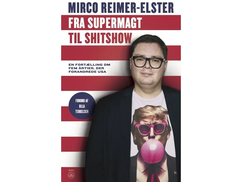 Fra supermakt til shitshow | Mirco Reimer-Elster | Språk: Dansk