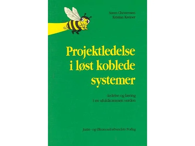Prosjektledelse og løst koblede systemer | Kreiner m.fl. | Språk: Dansk