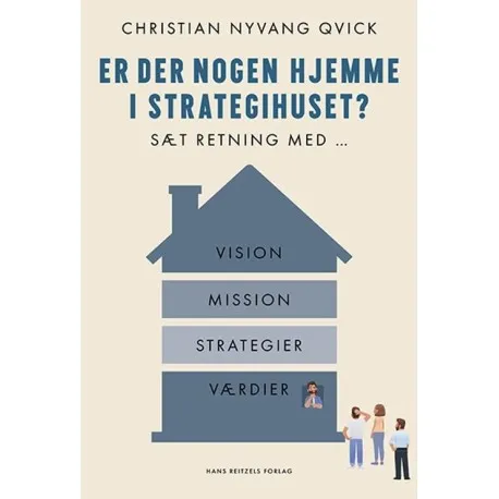 Er det noen hjemme i strategihuset? | Christian Qvick | Språk: Dansk