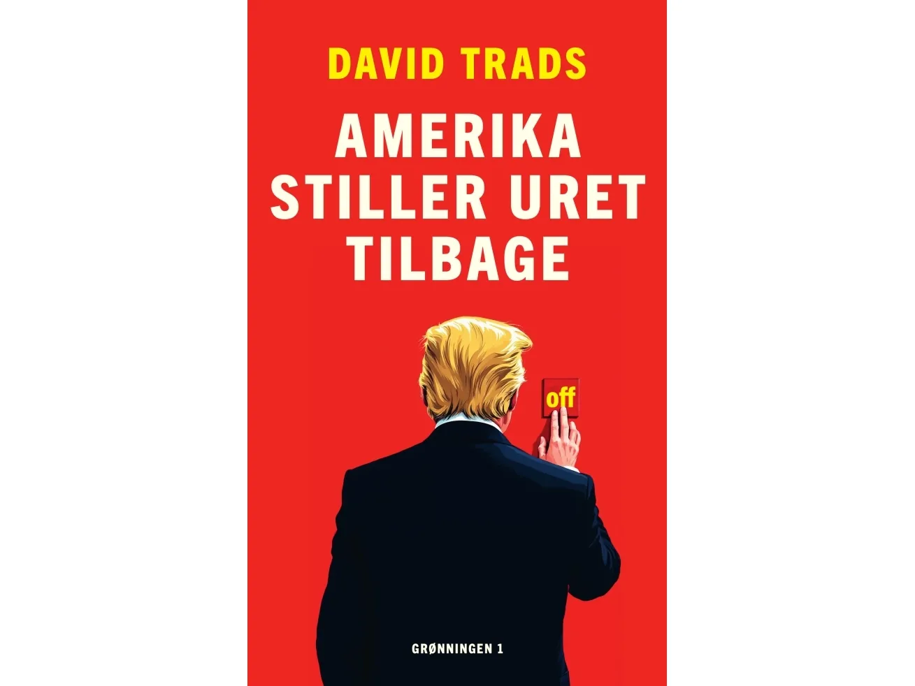 Amerika stiler klokken tilbake | David Trads | Språk: Dansk