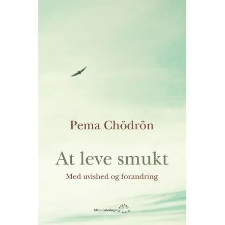 Å leve vakkert | Pema Chödrön | Språk: Dansk