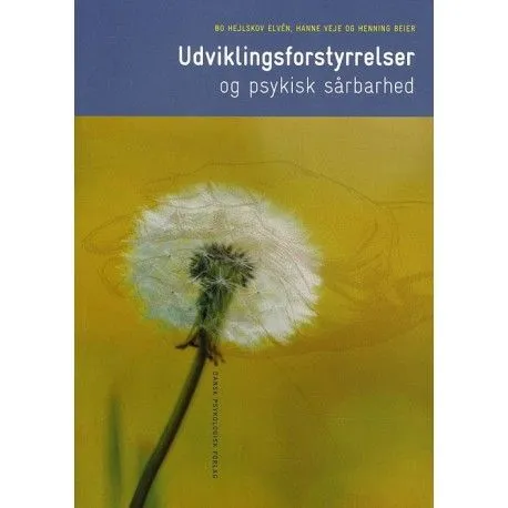 Utviklingsforstyrrelser og psykisk sårbarhet | Bo Hejlskov Elvén, Hanne Veje, Henning Beier