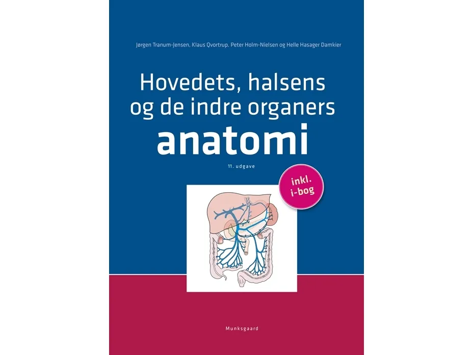 Anatomi: hode, hals og indre organer | Jørgen Tranum-Jensen  Klaus Qvortrup  Peter Holm-Nielsen  Helle Hasager Damkier | Språk: Dansk