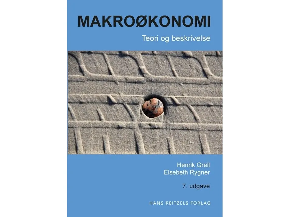 Makroøkonomi – teori og beskrivelse | Henrik Grell  Elsebeth Rygner | Språk: Dansk