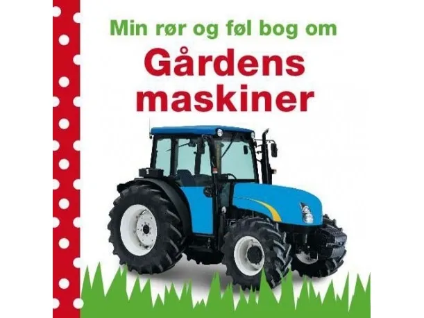 Mine rør og føl boken om gårdens maskiner | Språk: Dansk
