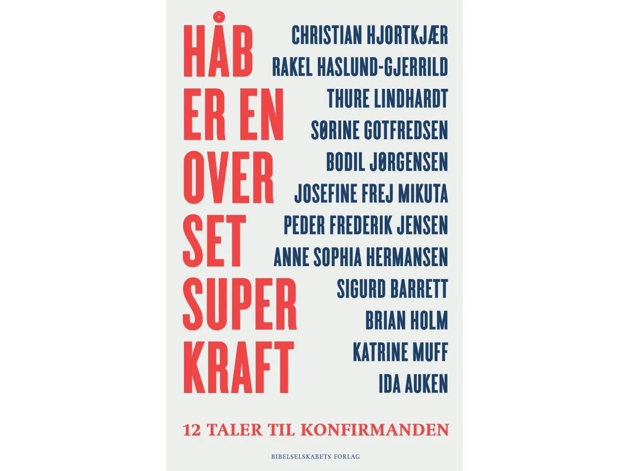 Håp er en oversett superkraft | Malene Fenger-Grøndahl (red.) | Språk: Dansk