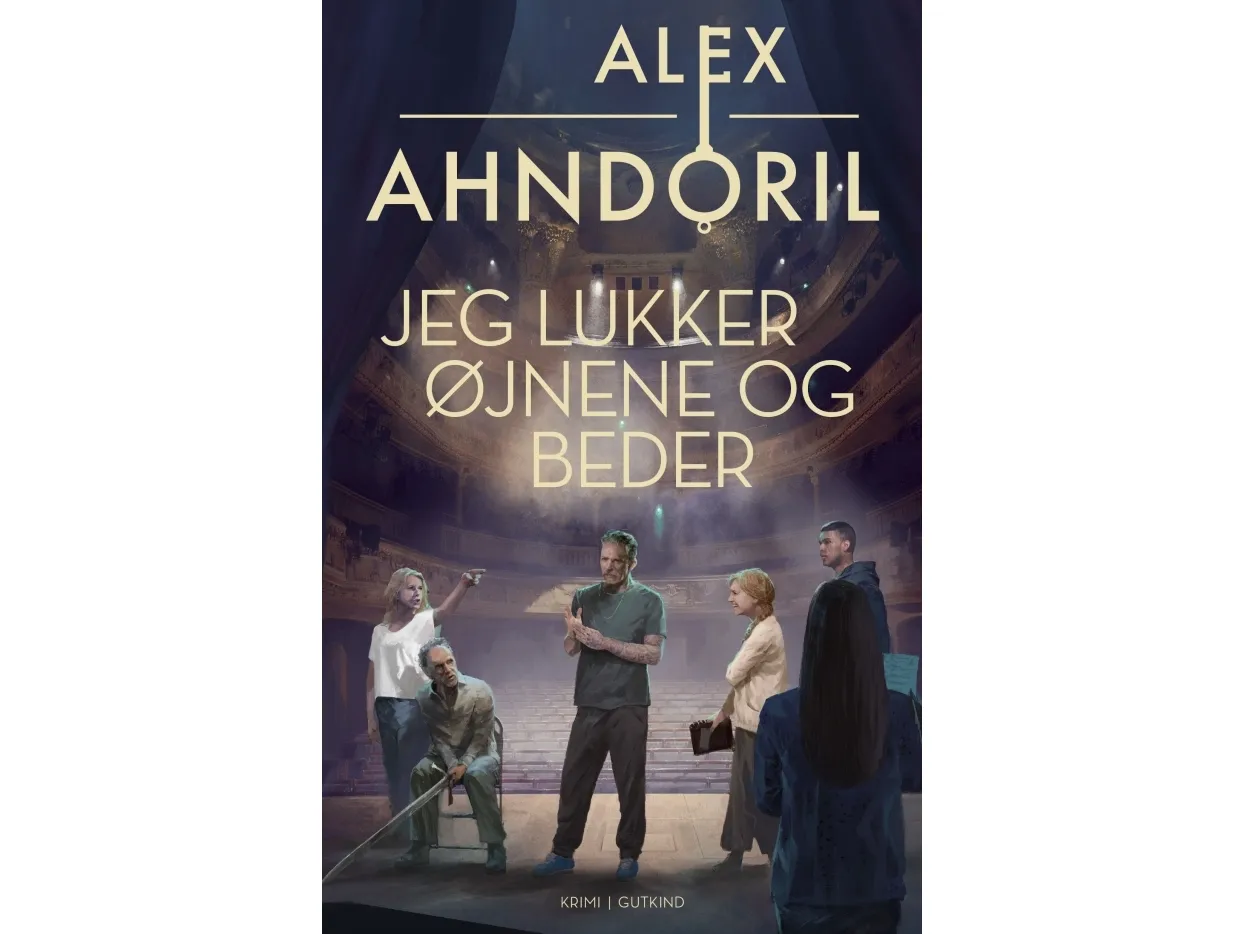 Jeg lukker øynene og ber | Alex Ahndoril | Språk: Dansk