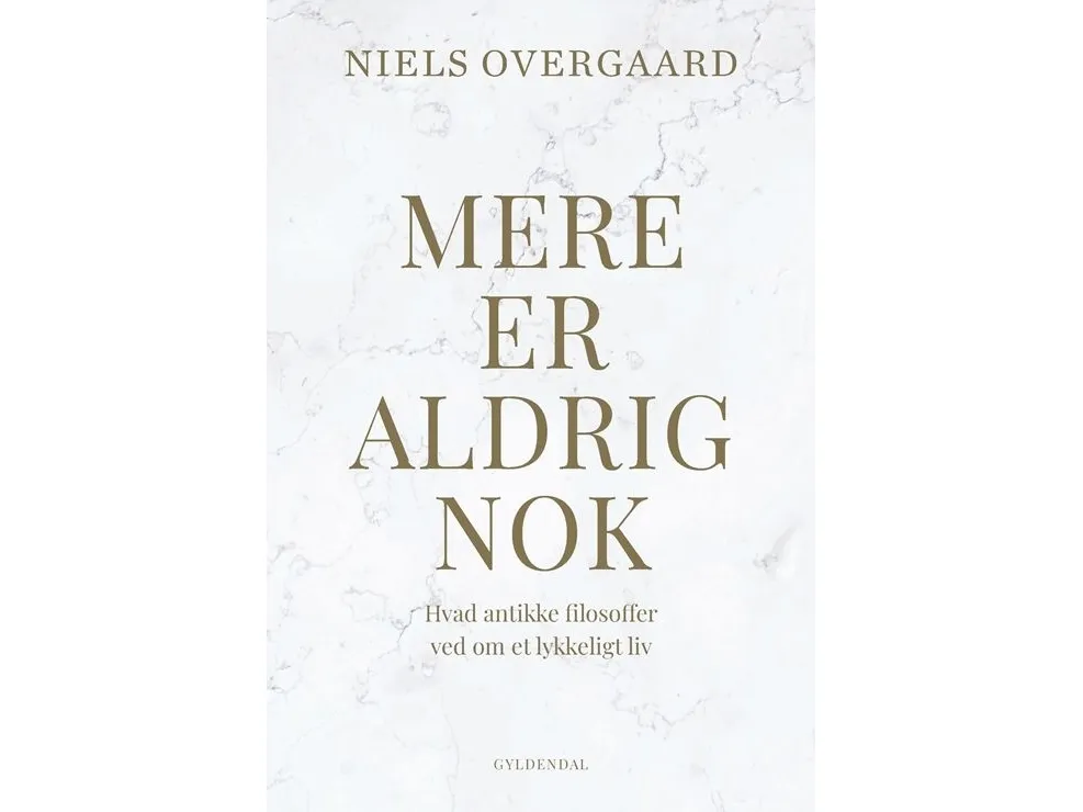 Mer er aldri nok | Niels Overgaard | Språk: Dansk