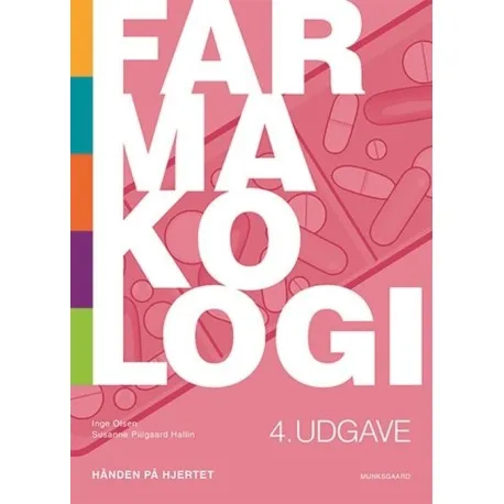 Farmakologi - Hånden på hjertet | Inge Olsen  Susanne Piilgaard Hallin | Språk: Dansk