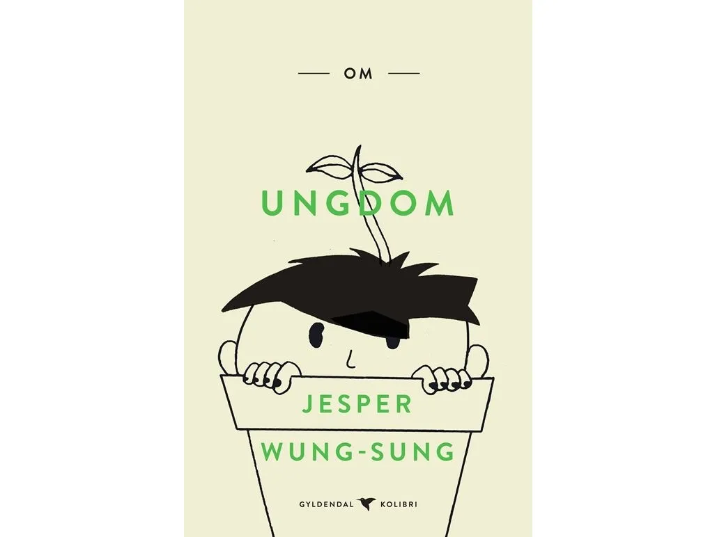 Om ungdom | Jesper Wung-Sung | Språk: Dansk