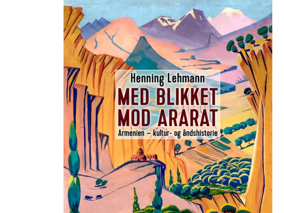 Med blikket mot Ararat | Henning Jensen Lehmann | Språk: Dansk
