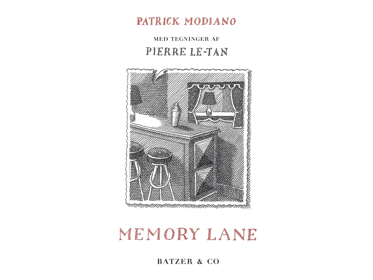 Memory Lane | Patrick Modiano, Pierre Le-Tan (illustr.) | Språk: Dansk