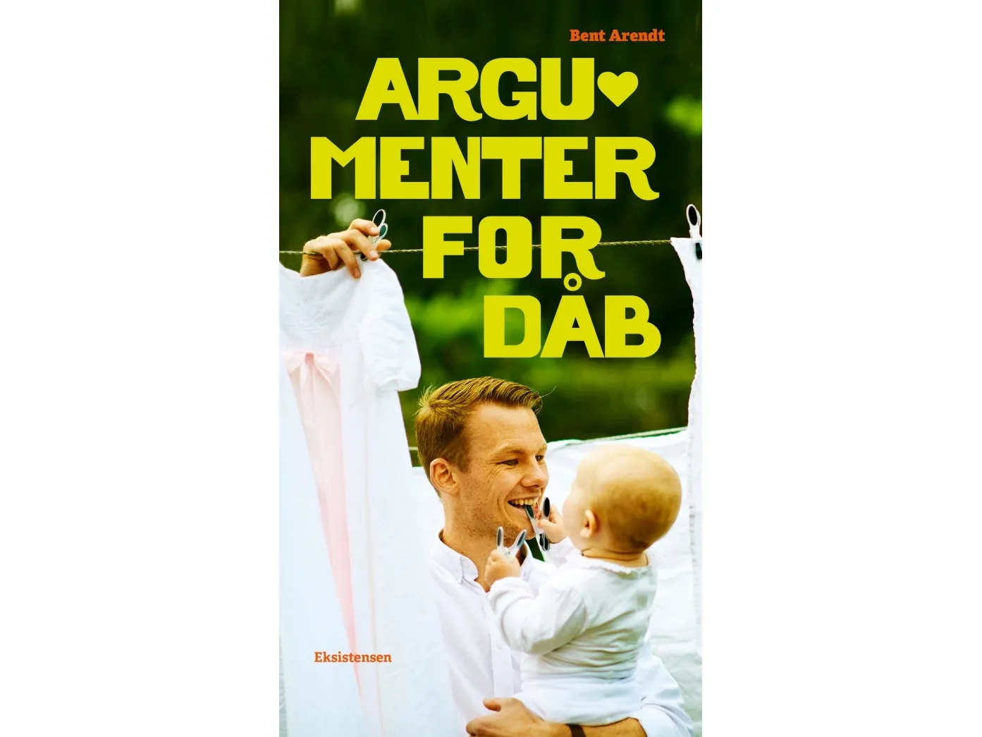 Argumenter for dåp | Bent Arendt | Språk: Dansk