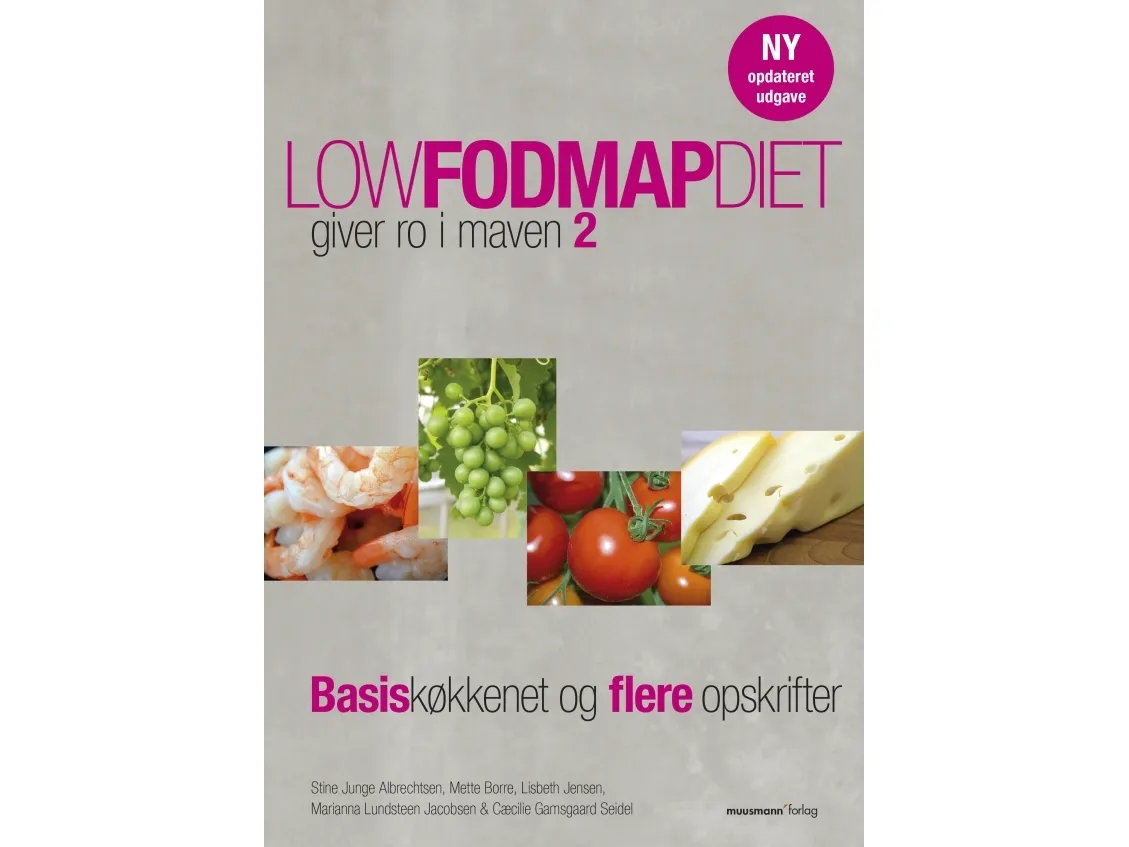 Low FODMAP-diett 2 | Stine Junge Albrechtsen, Mette Borre, Lisbeth Jensen, Marianna Lundsteen Jacobsen og Cæcilie Gamsgaard Seidel | Språk: Dansk