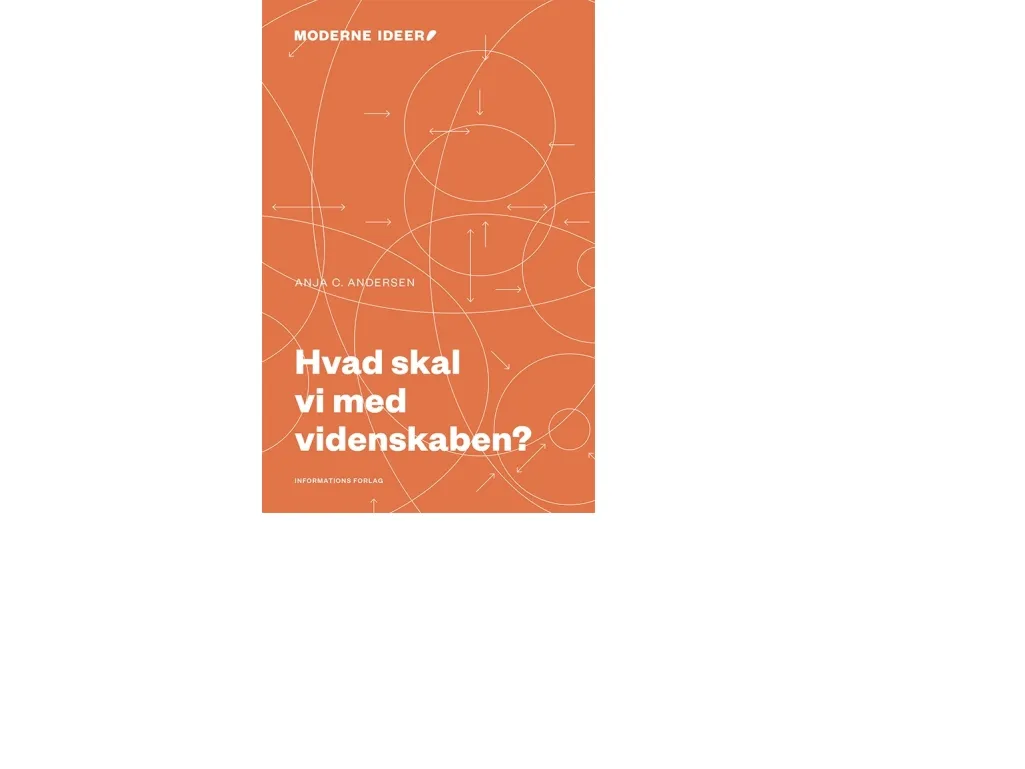 Hva skal vi med vitenskapen? | Anja C. Andersen | Språk: Dansk