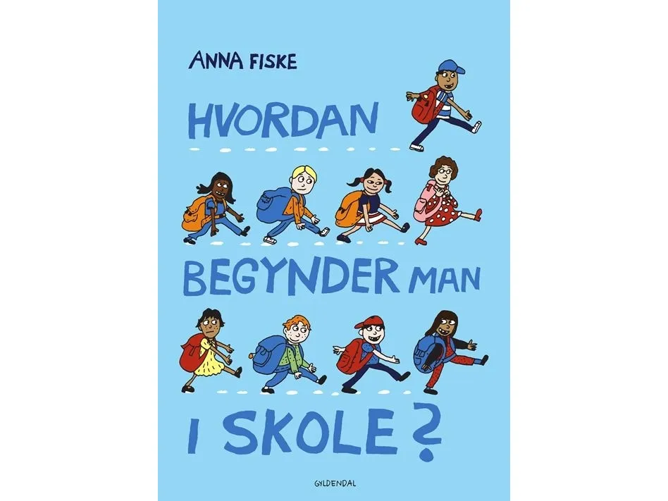 Hvordan begynner man på skolen? | Anna Fiske | Språk: Dansk