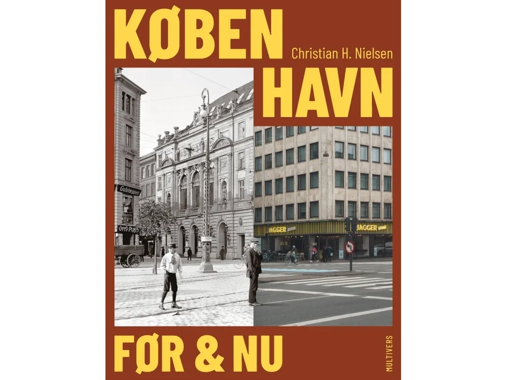 København før og nå | Christian H. Nielsen | Språk: Dansk
