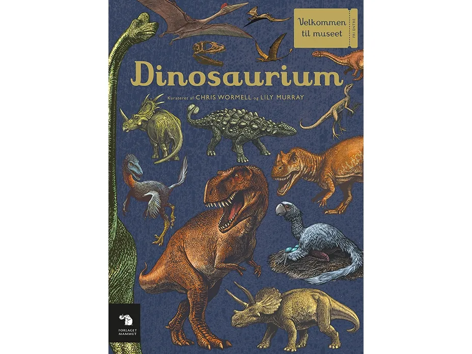 Dinosaurium | Chris Wormell & Lily Murray | Språk: Dansk