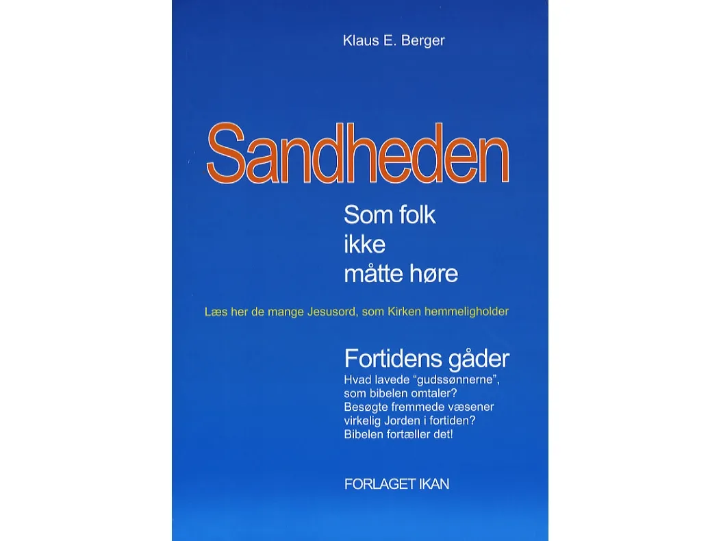 Sannheten som folk ikke måtte høre | Klaus E. Berger | Språk: Dansk