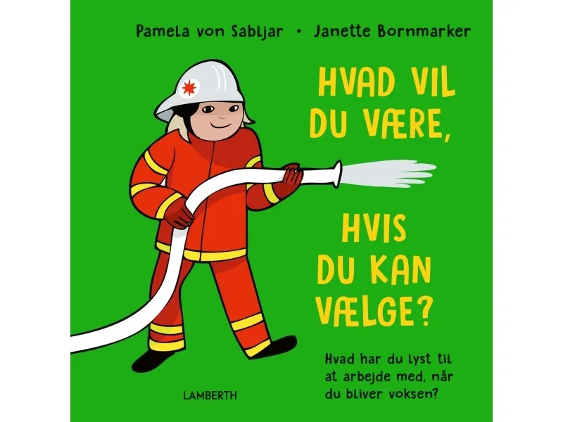 Hva vil du være hvis du kan velge? | Pamela von Sabljar | Språk: Dansk