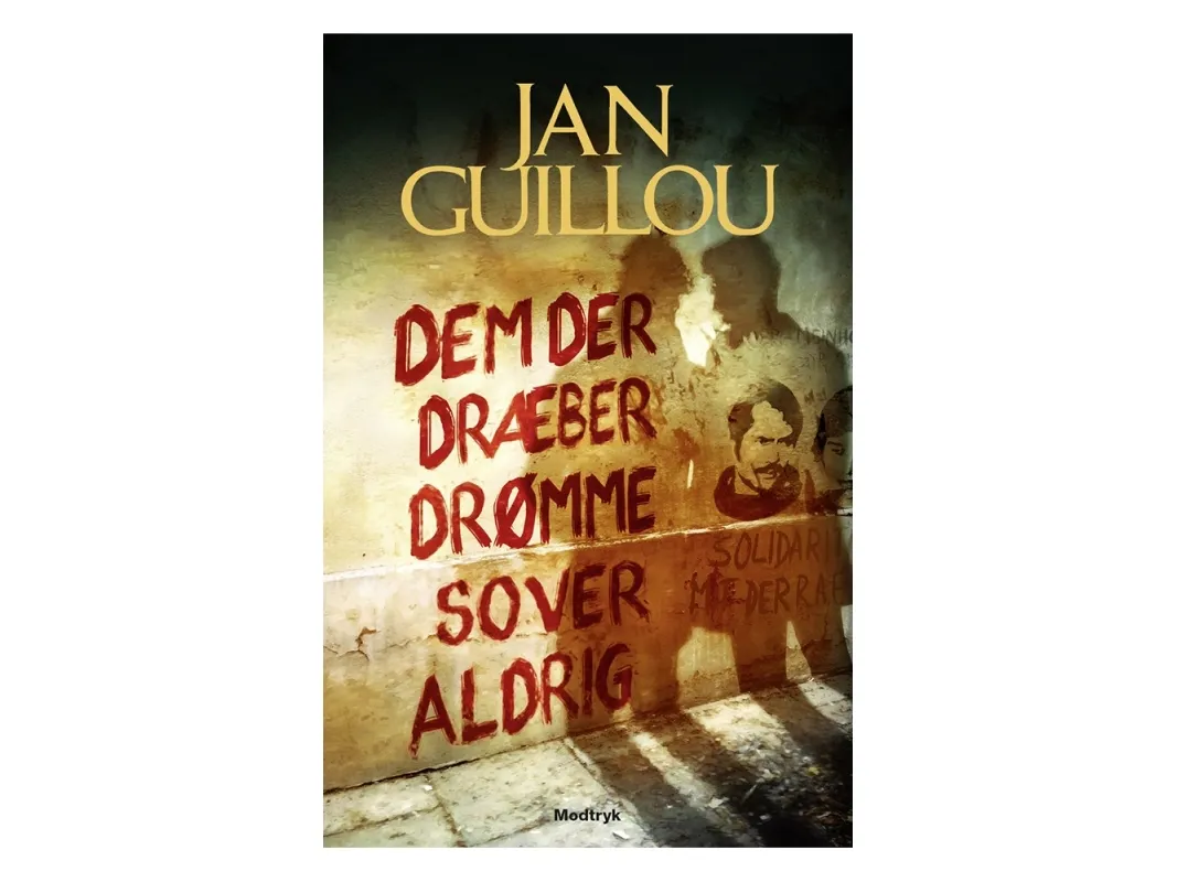 Den som dreper drømmer sover aldri | Jan Guillou | Språk: Dansk
