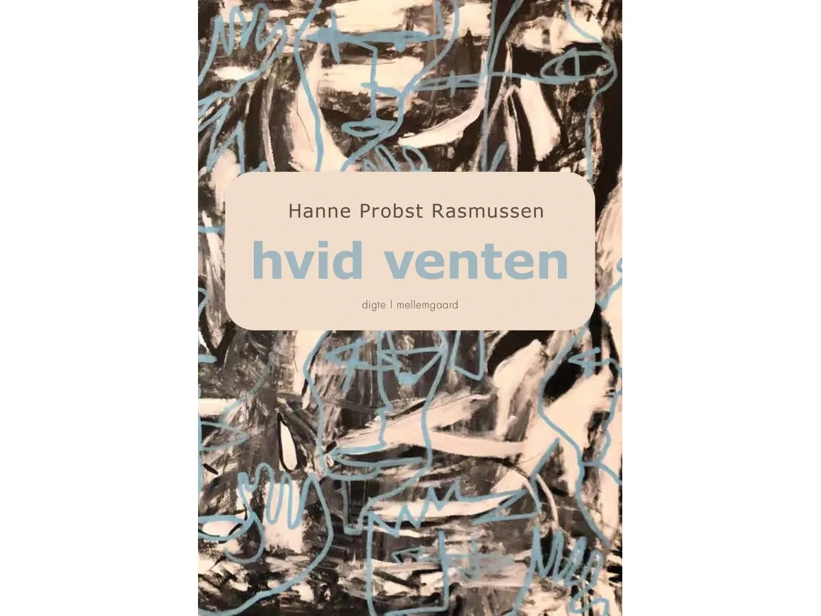 Hvit venting | Hanne Probst Rasmussen | Språk: Dansk
