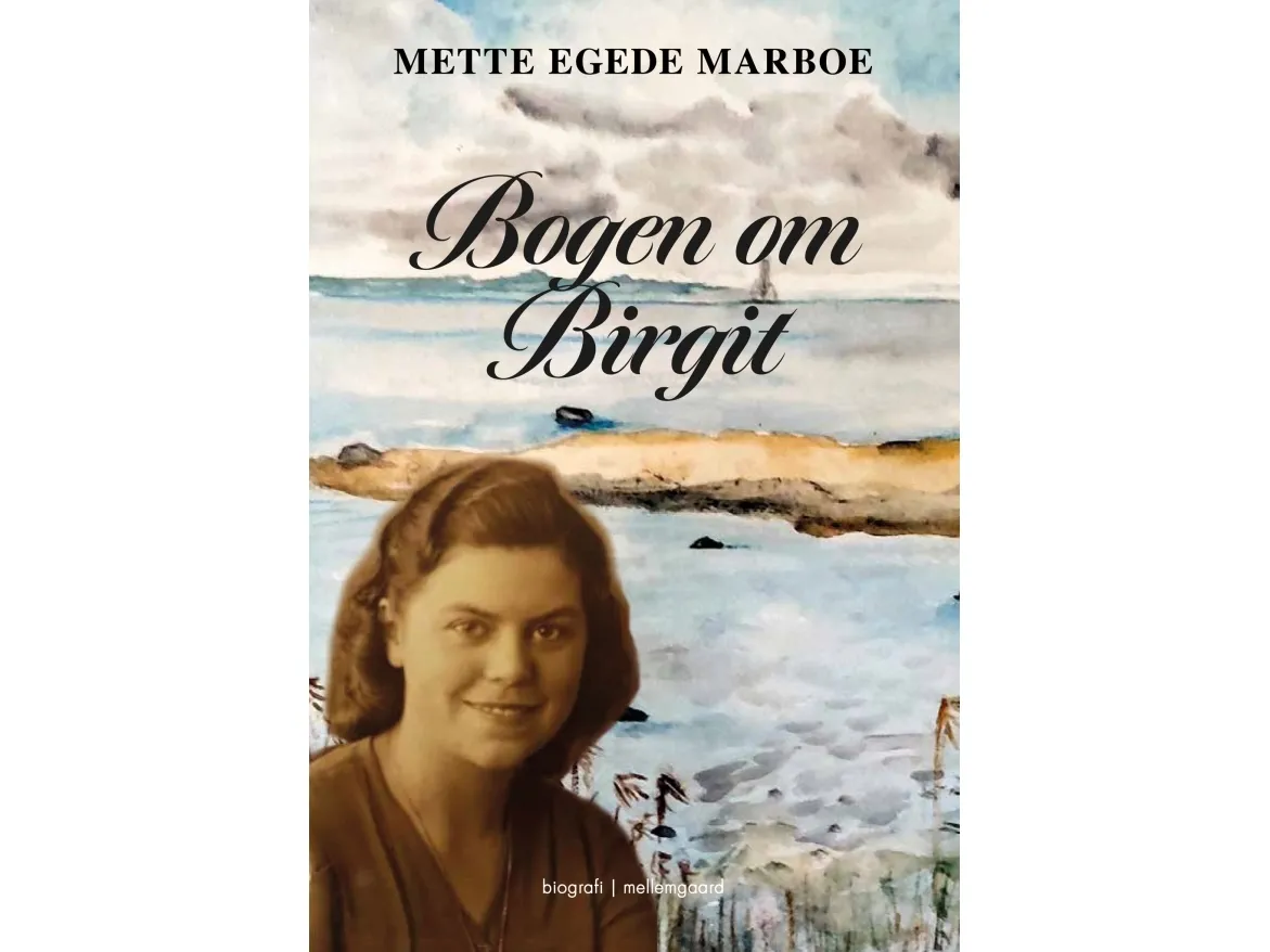 Boka om Birgit | Mette Egede Marboe | Språk: Dansk