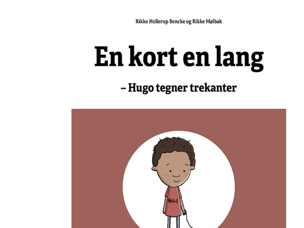 Matematikkhistorier – Hugo tegner trekanter | Rikke Mølbak, Rikke Hollerup Bencke | Språk: Dansk