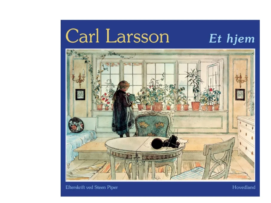 Et hjem | Carl Larsson | Språk: Dansk