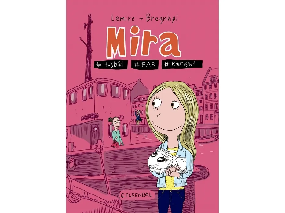 Mira 2 - Mira. #husbåt #far #kjærlighet | Sabine Lemire | Språk: Dansk
