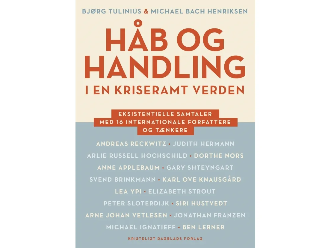 Håp og handling i en kriserammet verden | Bjørg Tulinius og Michael Bach Henriksen | Språk: Dansk