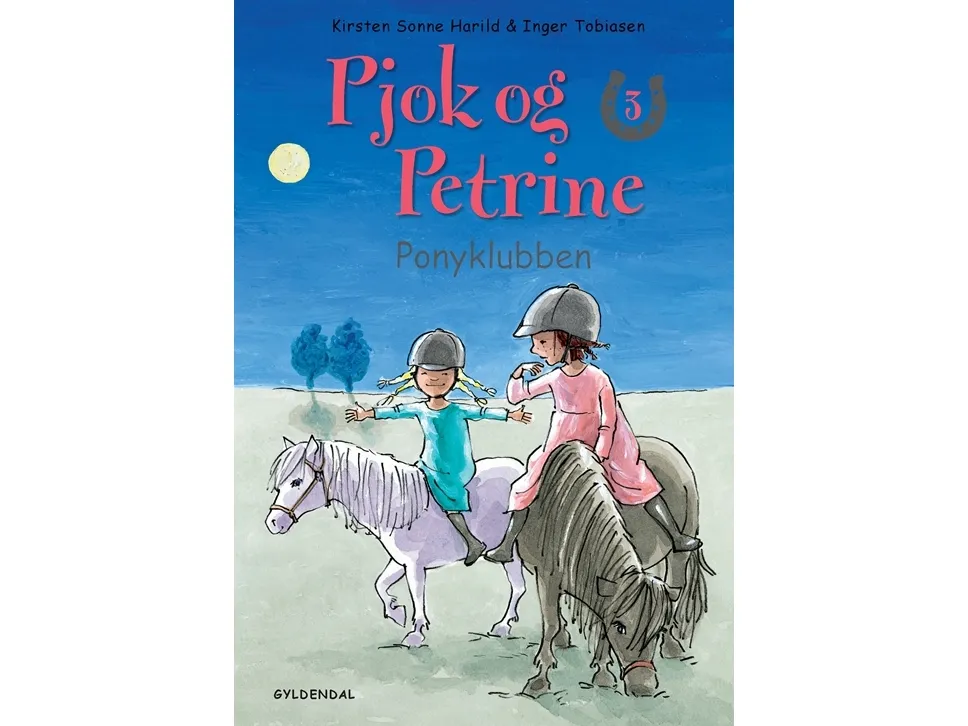 Pjok og Petrine 3 - Ponyklubben | Kirsten Sonne Harild | Språk: Dansk