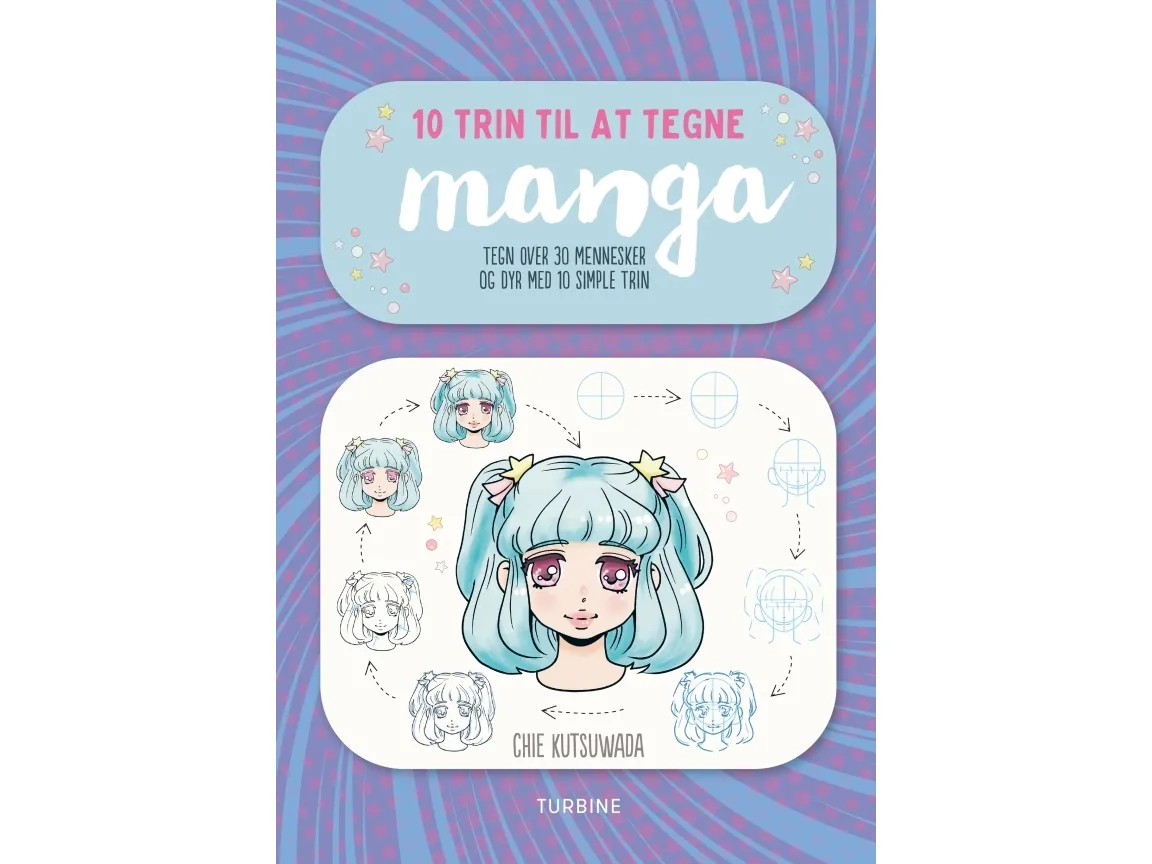 10 trinn for å tegne manga | Chie Kutsuwada | Språk: Dansk