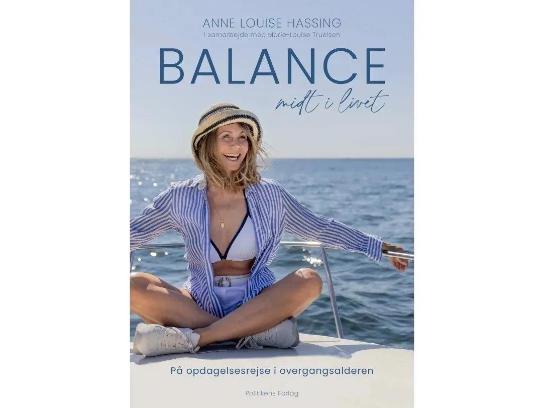 Balanse midt i livet | Anne Louise Hassing Marie-Louise Truelsen | Språk: Dansk