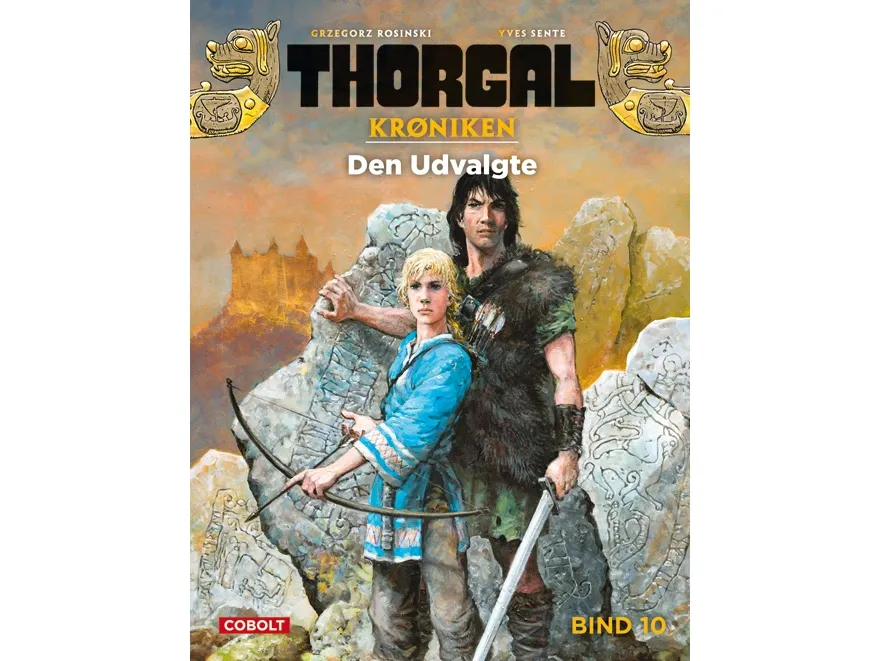 Thorgalkrønikken 10: Den utvalgte | Yves Sente | Språk: Dansk