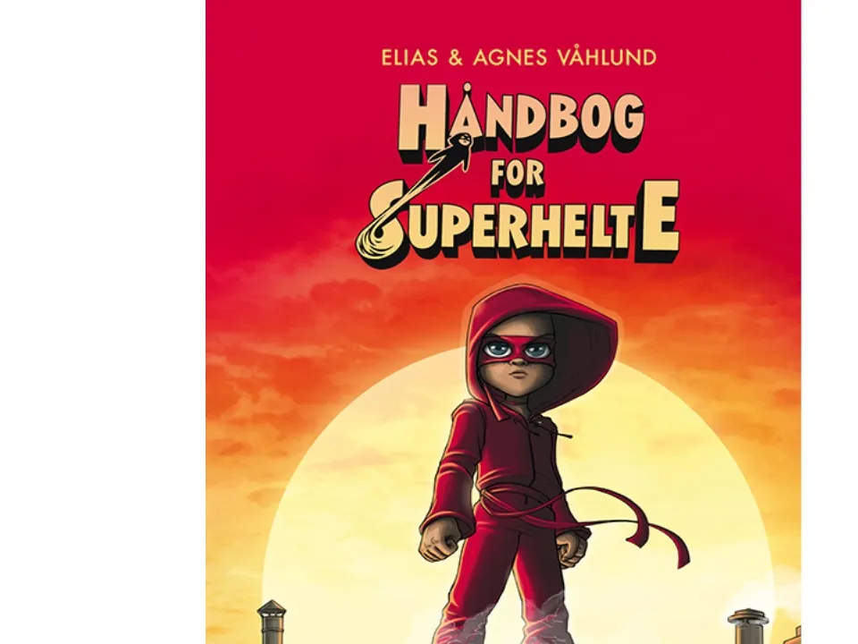 Håndbok for superhelter 1 | Elias & Agnes Våhlund | Språk: Dansk
