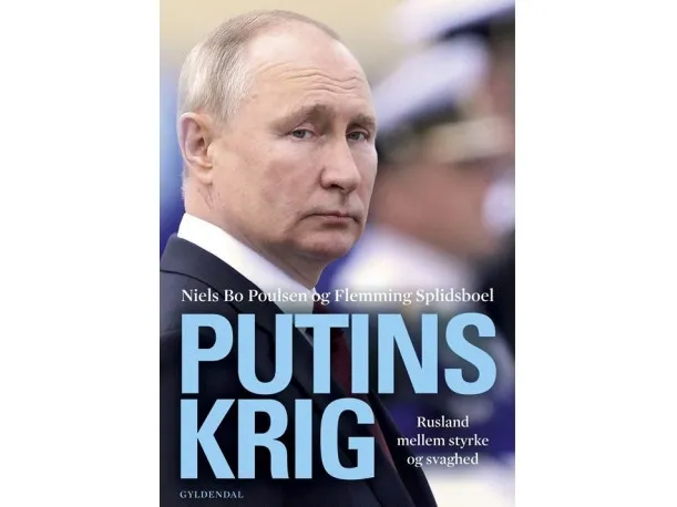 Putins krig | Niels Bo Poulsen  Flemming Splidsboel Hansen | Språk: Dansk