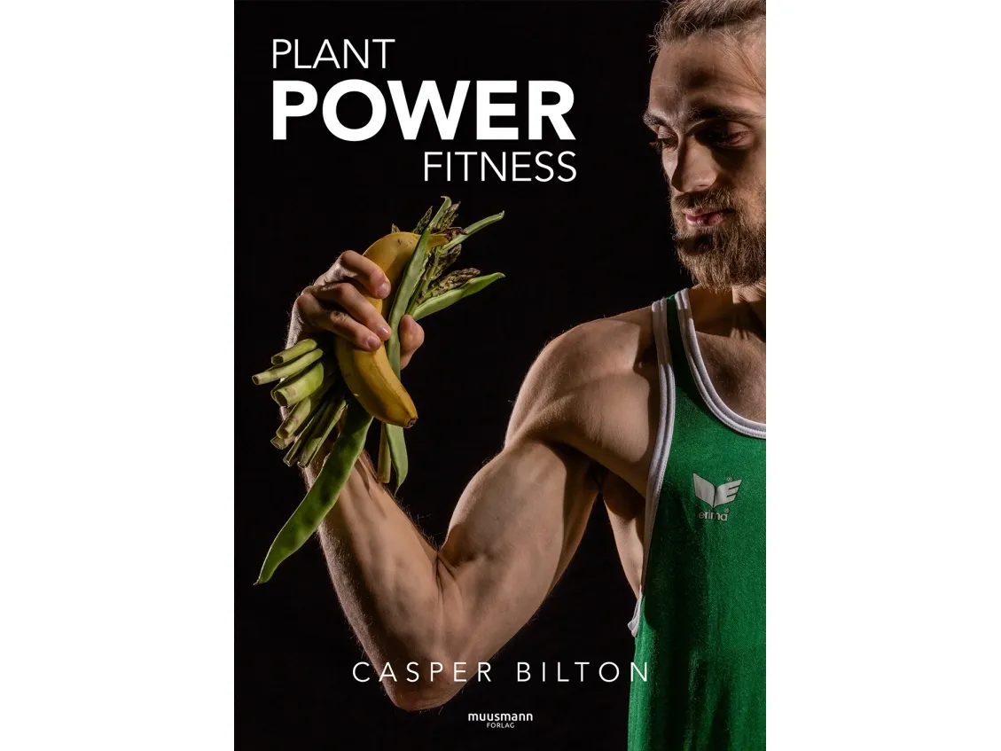 Plant Power Fitness | Casper Bilton | Språk: Dansk