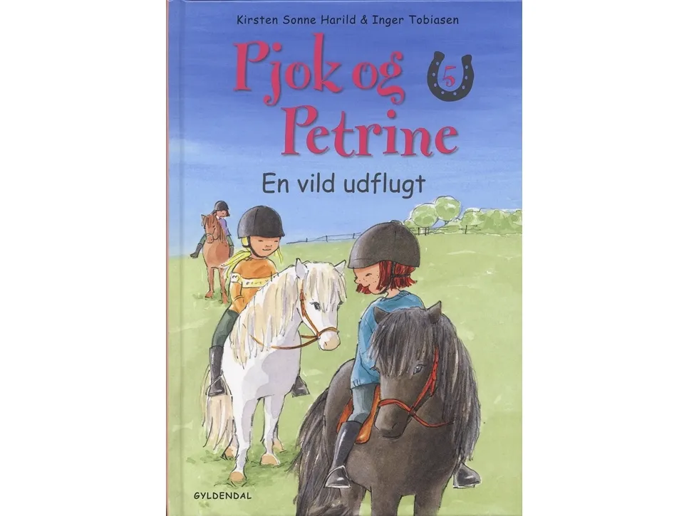 Pjok og Petrine 5 - En vill utflukt | Kirsten Sonne Harild | Språk: Dansk
