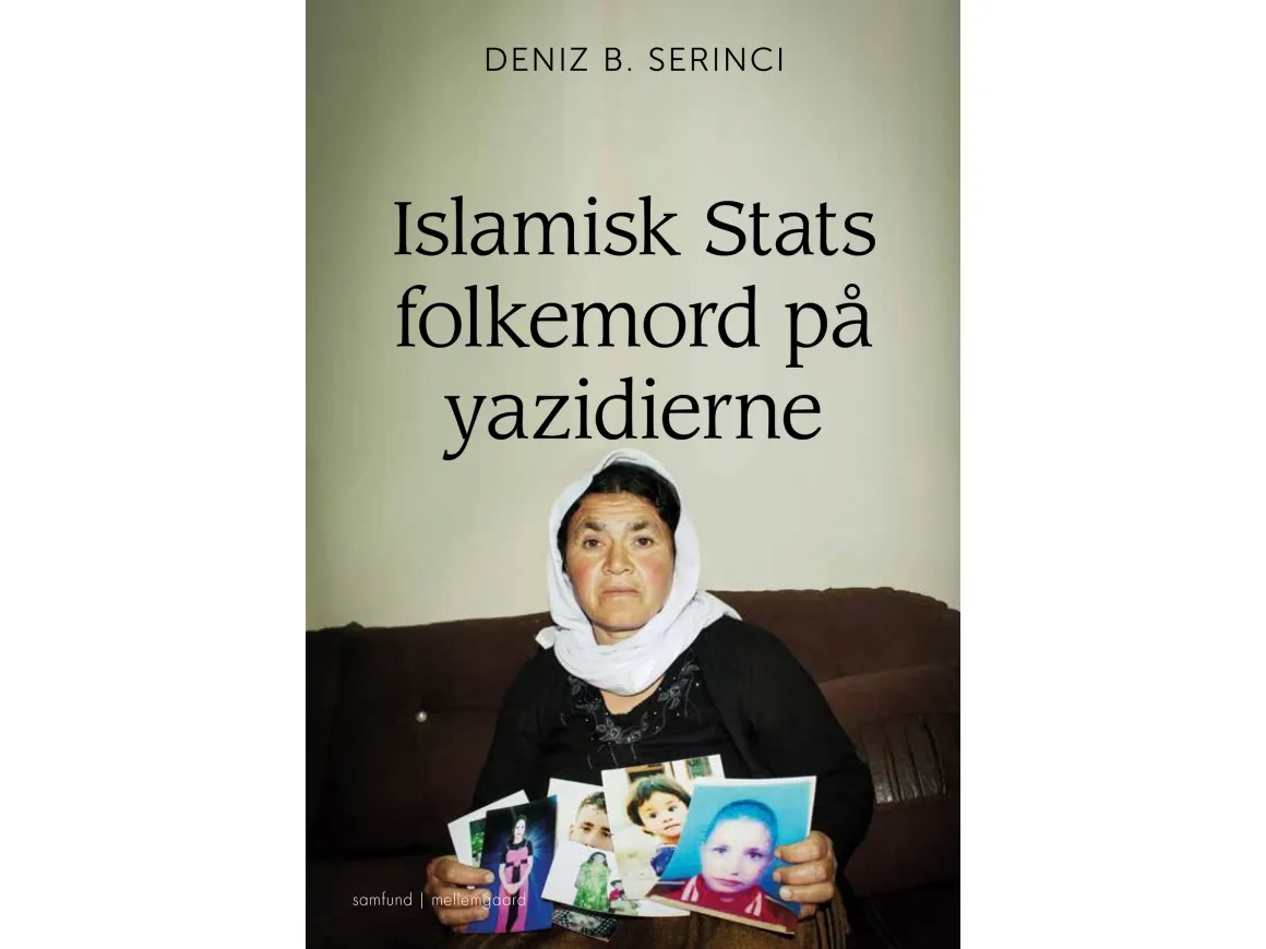 Islamisk stat folkemord på yazidiene | Deniz B. Serinci | Språk: Dansk