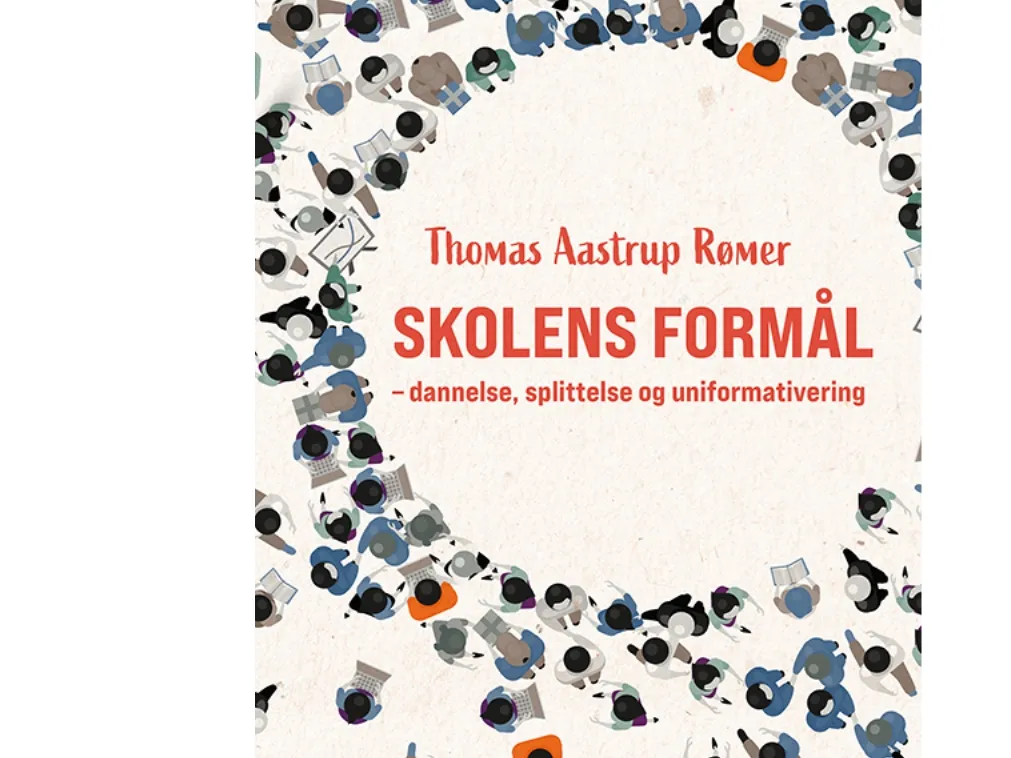 Skolens formål | Thomas Aastrup Rømer | Språk: Dansk