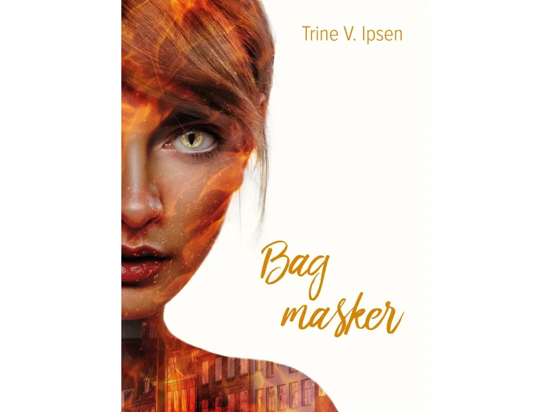 Bak masker | Trine V. Ipsen | Språk: Dansk