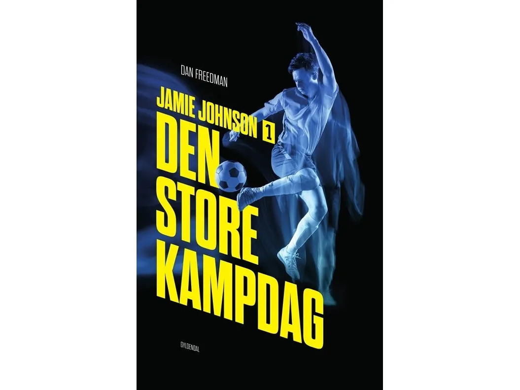 Jamie Johnson 1 – Den store kampdagen | Dan Freedman | Språk: Dansk