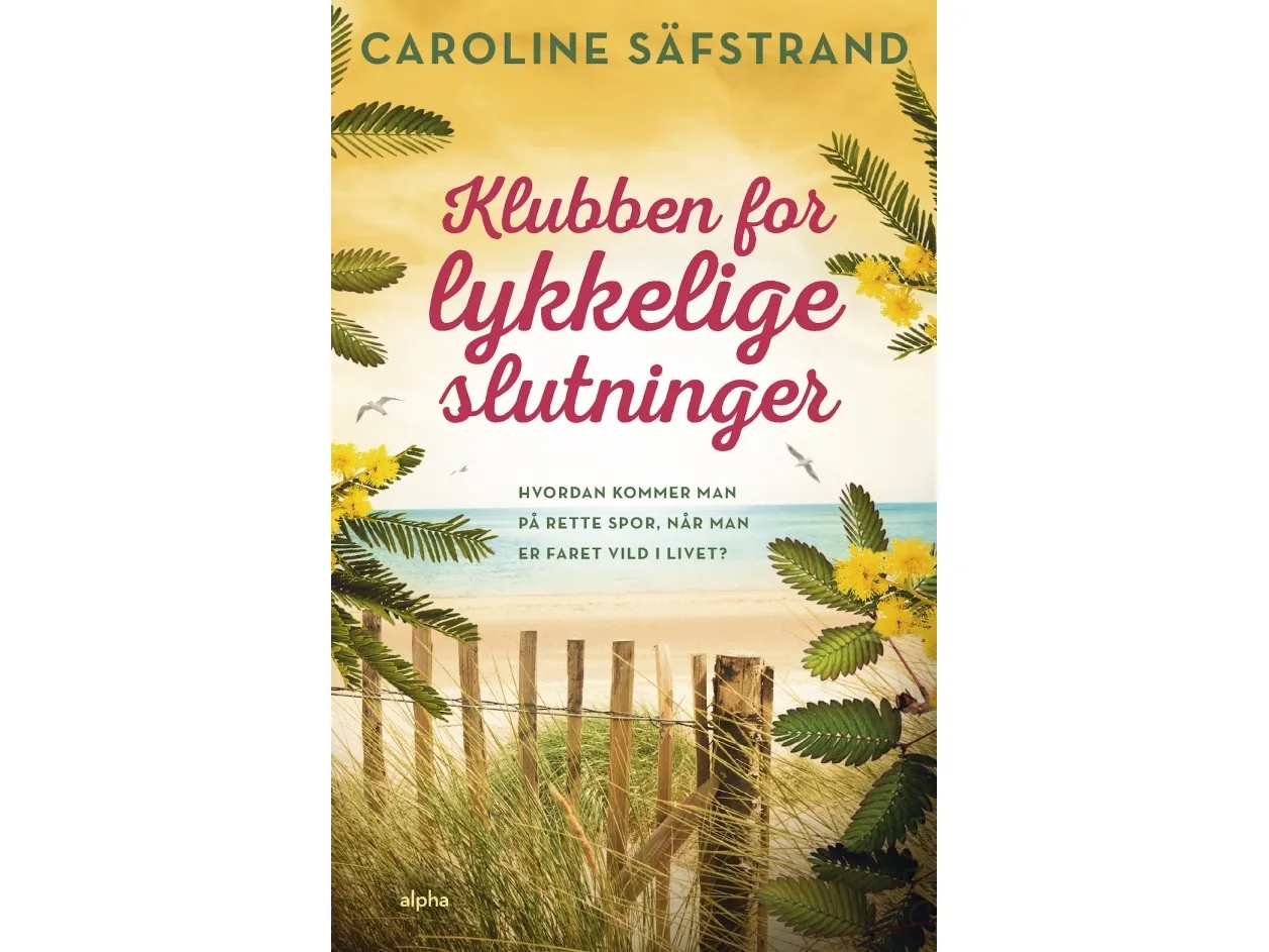 Klubben for lykkelige slutninger | Caroline Säfstrand | Språk: Dansk