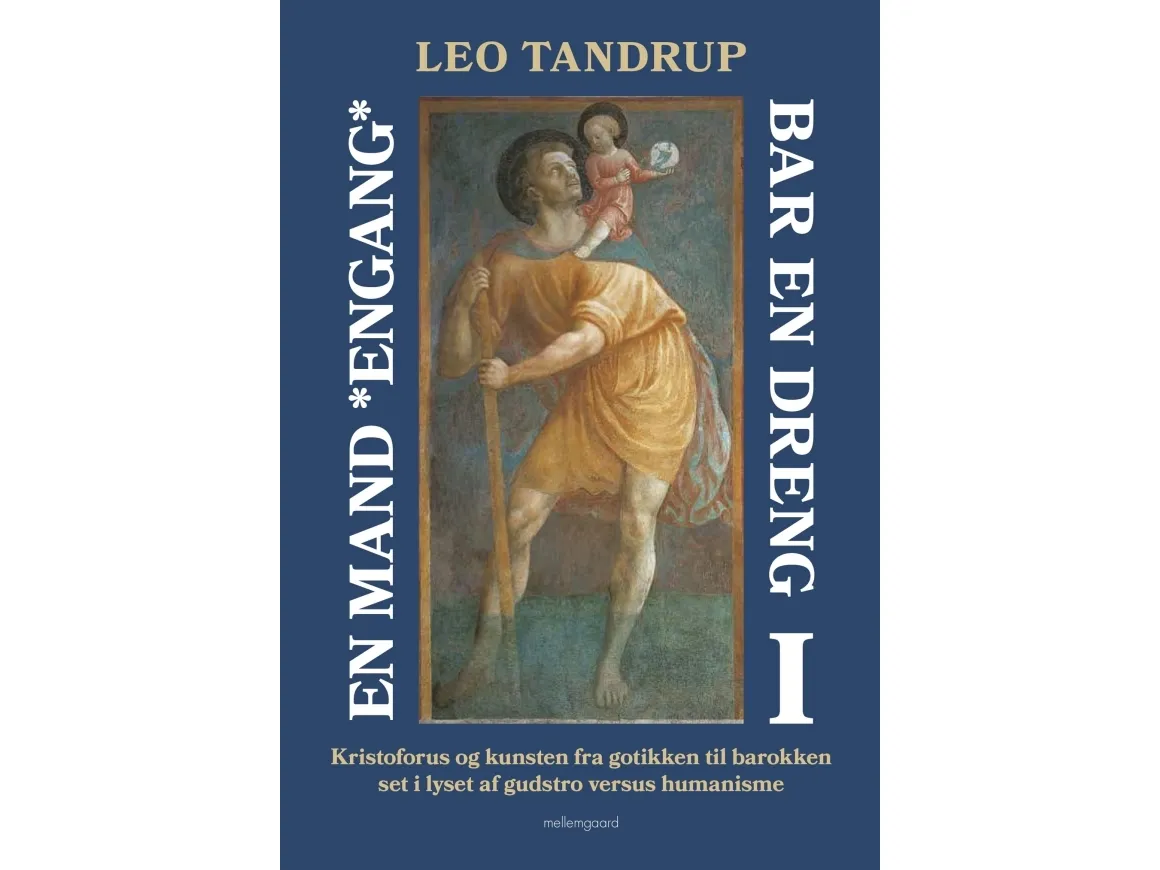 En mann *engang* bar en gutt – bind 1 | Leo Tandrup | Språk: Dansk