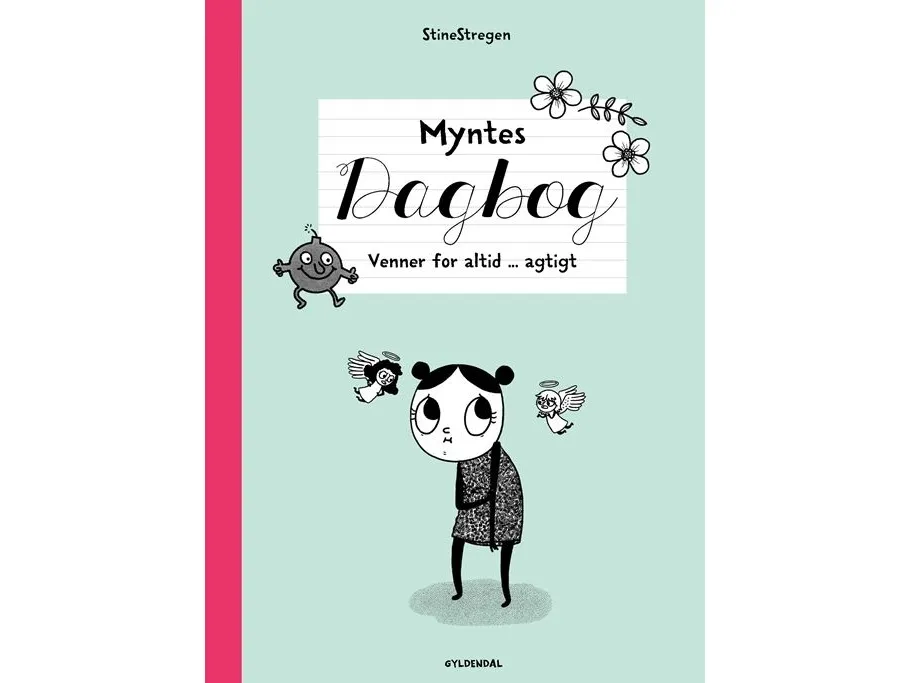 Myntes dagbok 4 - Venner for alltid... på en måte | StineStregen | Språk: Dansk