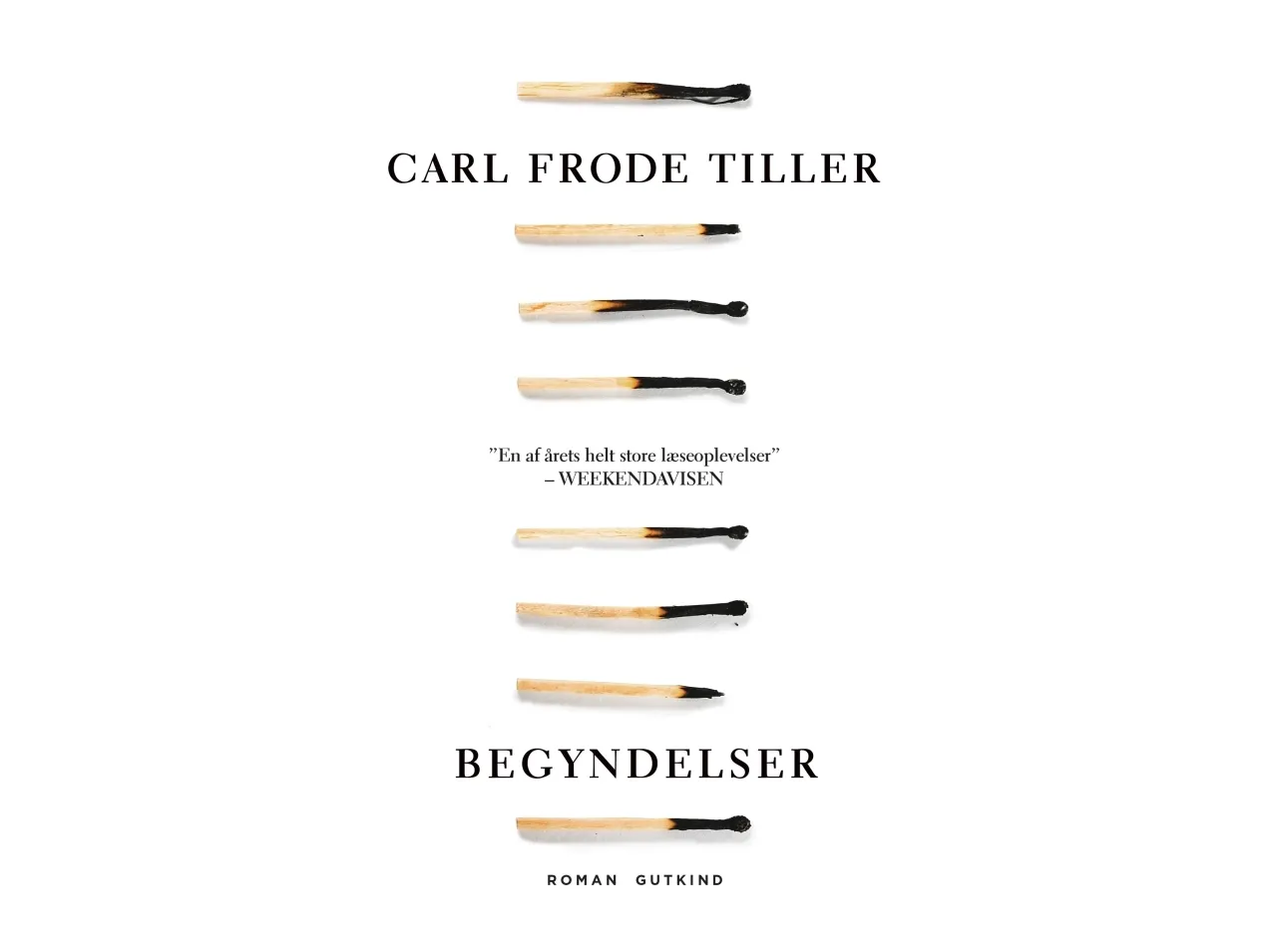 Begynnelsen | Carl Frode Tiller | Språk: Dansk