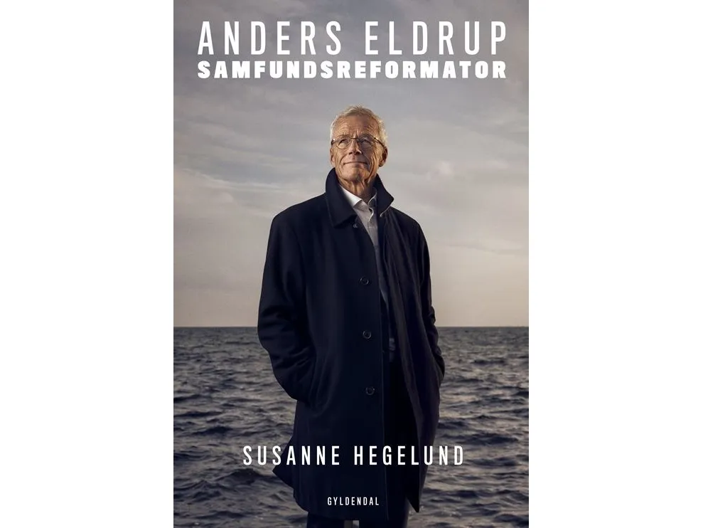 Anders Eldrup – samfunnsreformator | Susanne Hegelund | Språk: Dansk