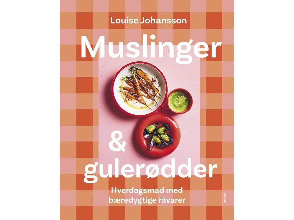 Muslinger & gulrøtter | Louise Johansson | Språk: Dansk