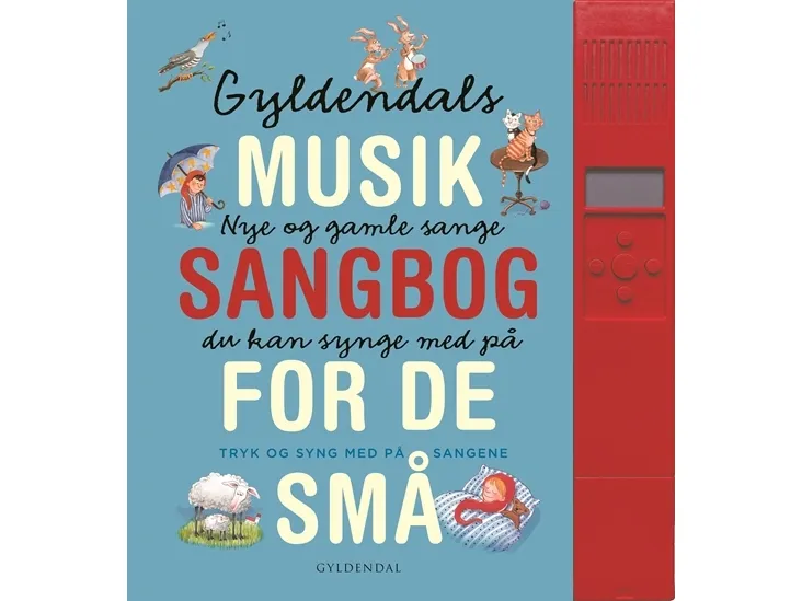 Gyldendals musikksangbok for barn - med lydpanel | Gyldendal | Språk: Dansk